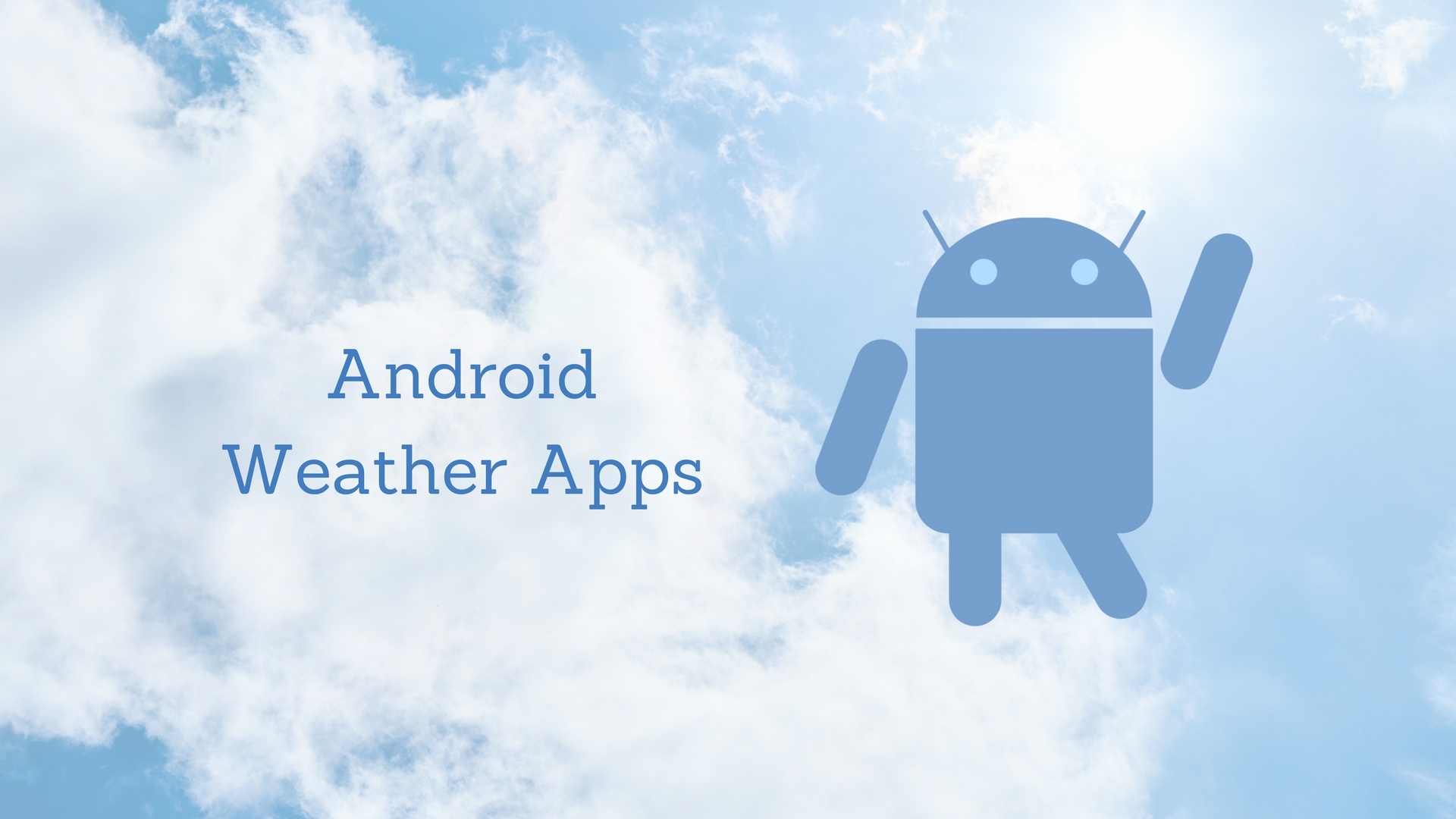 More android. Weather app Android.