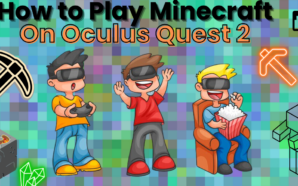 A Beginner’s Guide: How to Play Minecraft on Oculus Quest…